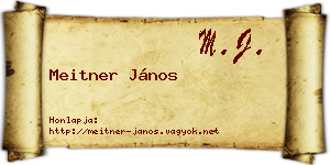 Meitner János névjegykártya